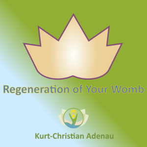 Regeneration of Your Womb