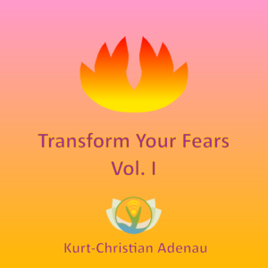 Transform Your Fears