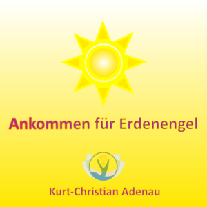 Ankommen für Erdenengel