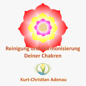 Reinigung und Harmonisierung Deiner Chakren