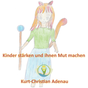 Kinder stärken und ihnen Mut machen