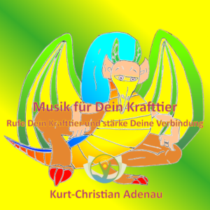 Musik für Dein Krafttier - Rufe Dein Krafttier und stärke Deine Verbindung