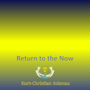 Return to the Now