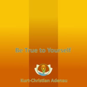 Be True to Yourself