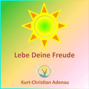 Lebe Deine Freude