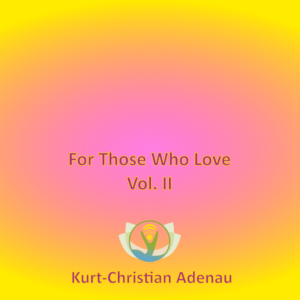 For Those Who Love Vol. II